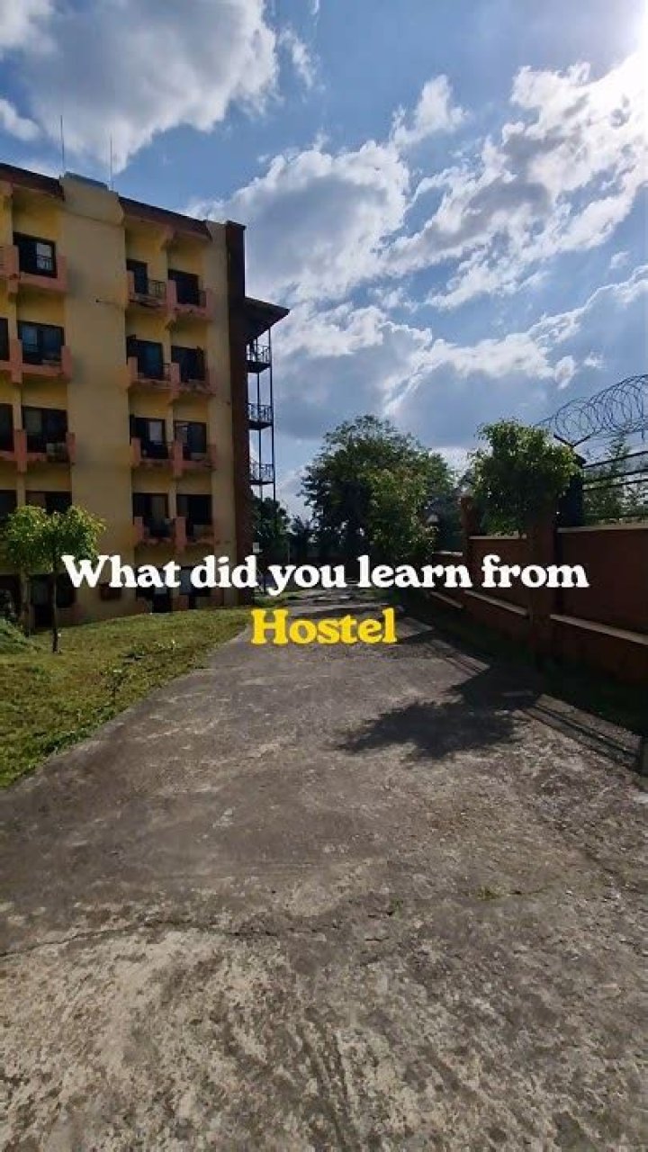 What hostel life teaches you?